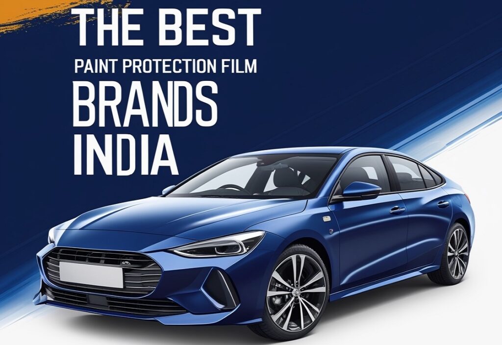 Best paint protection film brands in India